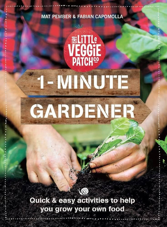 1-Minute Gardener - Mat Pemberton & Fabian Capomolla