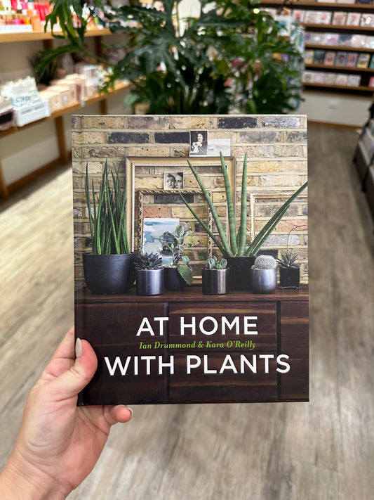 At Home With Plants - Ian Drummond & Kara O’Reilly