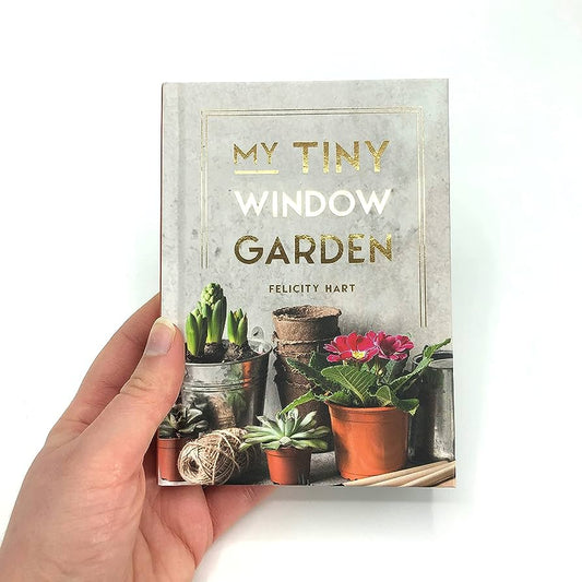 My Tiny Window Garden - Felicity Hart