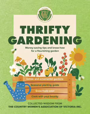 Thrifty Gardening - Country Woman's Association of Victoria Inc.